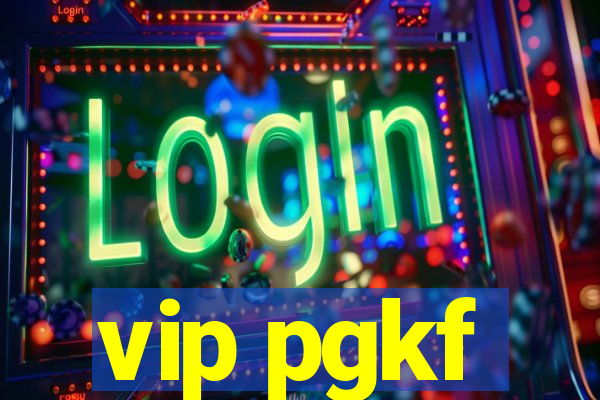 vip pgkf